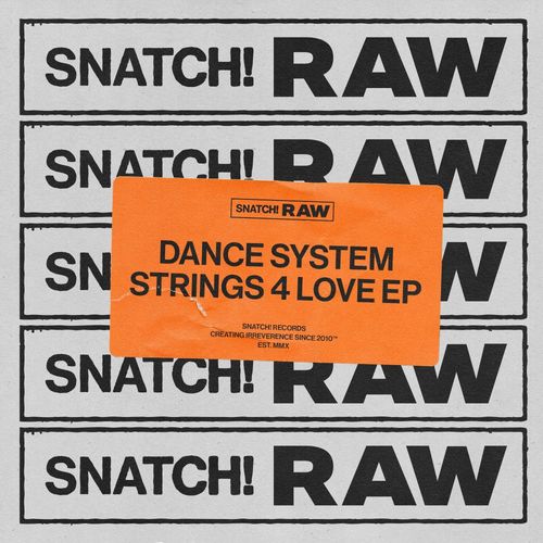 Dance System - Strings 4 Love EP / Snatch! Records