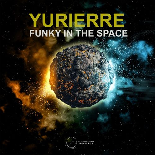 Yurierre - Funky In The Space / Sound-Exhibitions-Records
