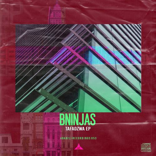 BNinjas - Tafadzwa EP / Ababili Recordings