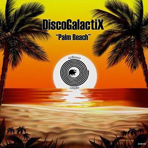DiscoGalactiX - Palm Beach / SpinCat Music