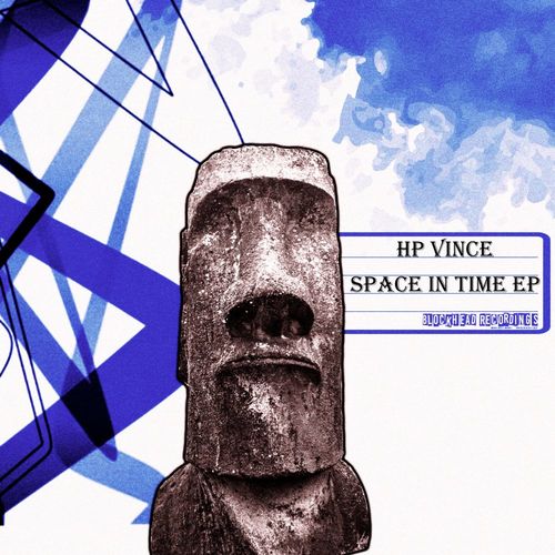HP Vince - Space In Time / Blockhead Recordings