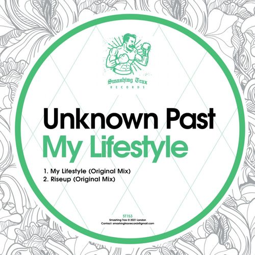 Unknown Past - My Lifestyle / Smashing Trax Records