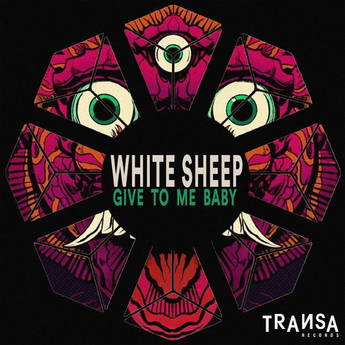 White Sheep - Give To Me Baby / TRANSA RECORDS