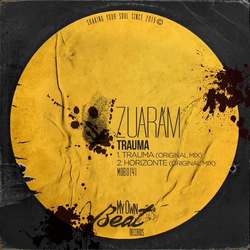 Zuaram - Trauma / My Own Beat Records