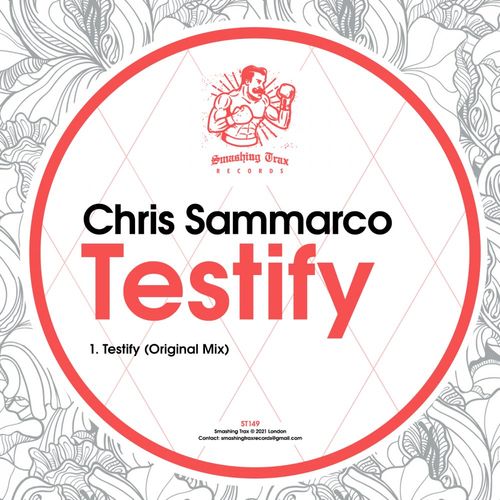 Chris Sammarco - Testify / Smashing Trax Records