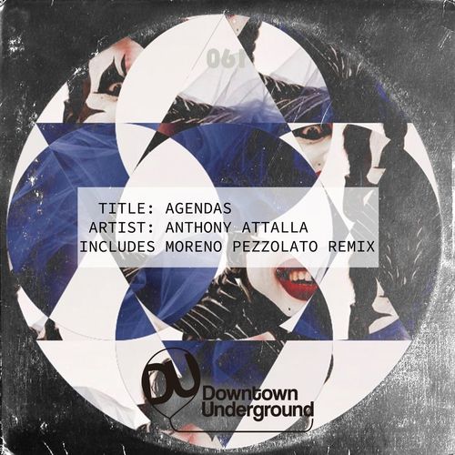 Anthony Attalla - Agendas / Downtown Underground