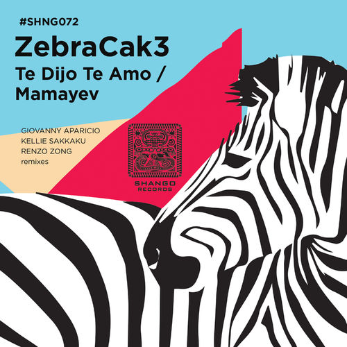 ZebraCak3 - Te Dijo Te Amo/Mamayev / Shango Records