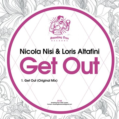 Nicola Nisi & Loris Altafini - Get Out / Smashing Trax Records