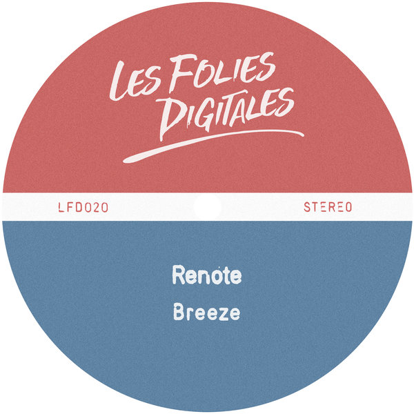 Renote - Breeze / Les Folies Digitales