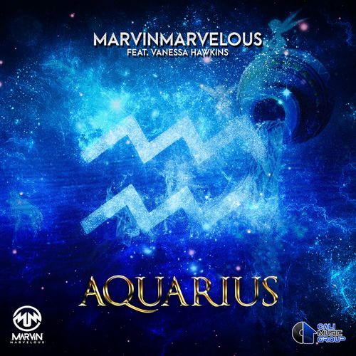 Marvinmarvelous - Aquarius (feat. Vanessa Hawkins) / Cali Music Group