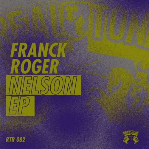 Franck Roger - Nelson EP / Real Tone Records