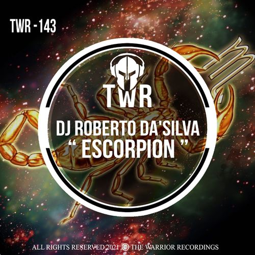 Dj Roberto Da'Silva - Escorpion / The Warrior Recordings