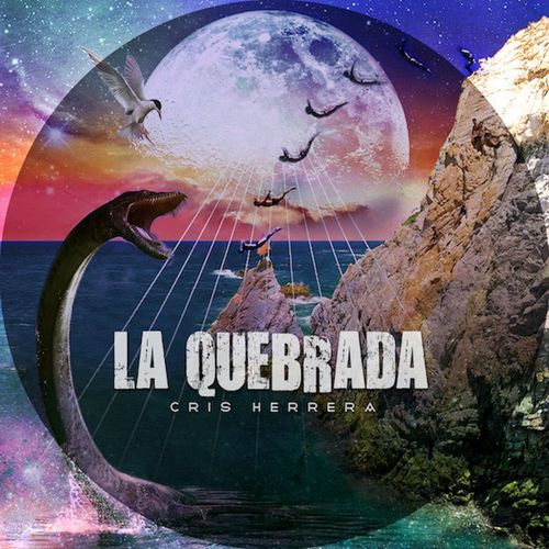 Cris Herrera - La Quebrada / Kolour Recordings