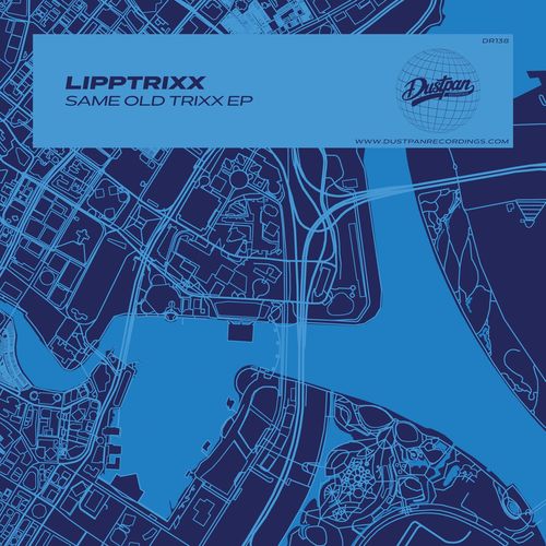 Lipptrixx - Same Old Trixx EP / Dustpan Recordings