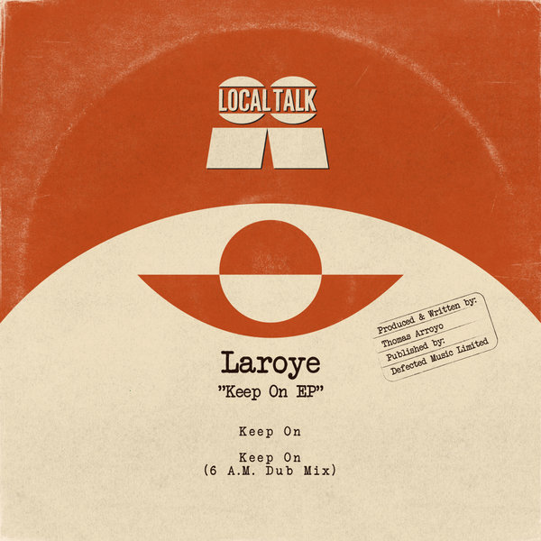 Laroye - Keep On EP / Local Talk