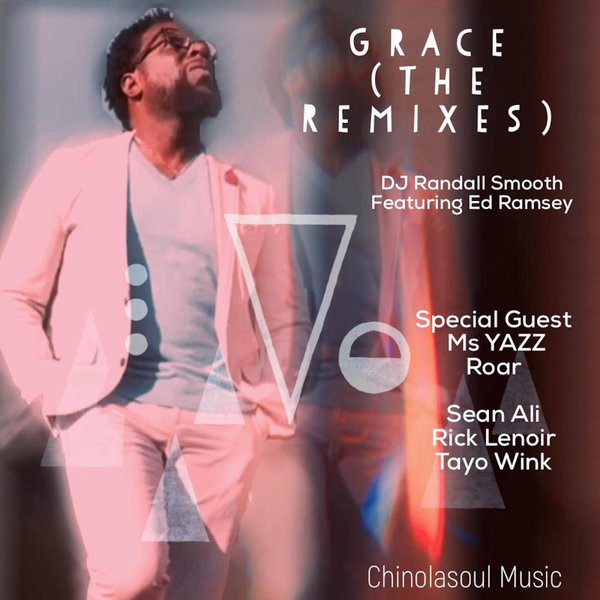 DJ Randall Smooth - GRACE Remix / ChiNolaSoul