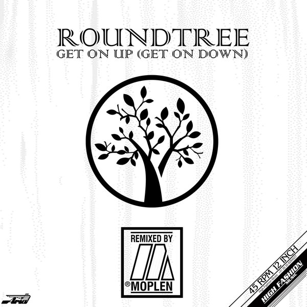 Roundtree - Get On Up (Get On Down) / High Fashion Music