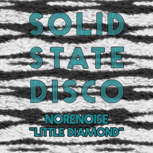 Norenoise - Little Diamond / Solid State Disco