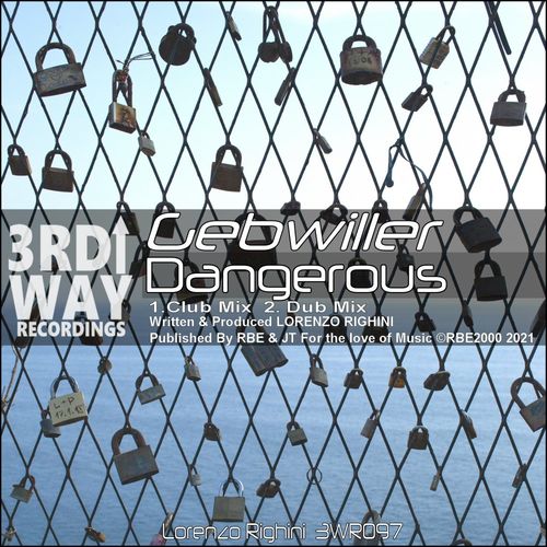 Gebwiller - Dangerous / 3rd Way Recordings
