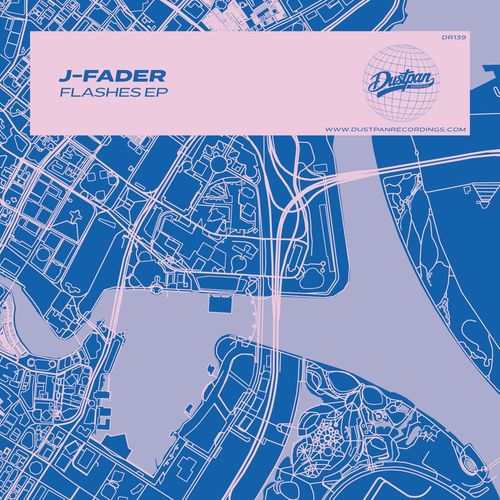 J-Fader - Flashes EP / Dustpan Recordings