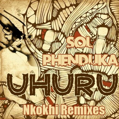Sol Phenduka - Uhuru (nkokhi remixes) / Baainar Digital