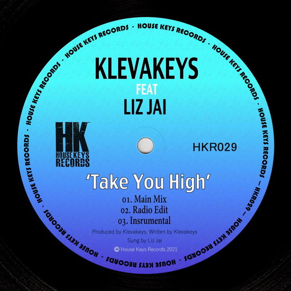 Klevakeys ft Liz Jai - Take You High / House Keys Records