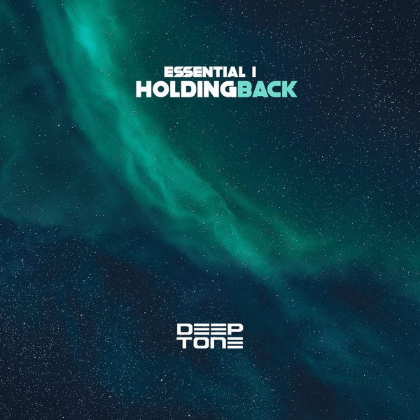 Essential i - Holding Back / Deeptone Recordings