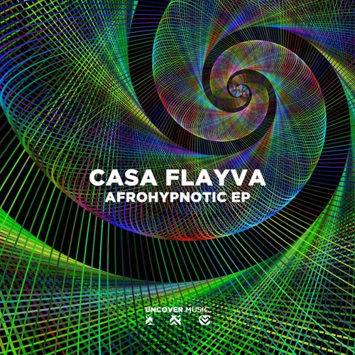 Casa Flayva - Afrohypnotic / Uncover Music