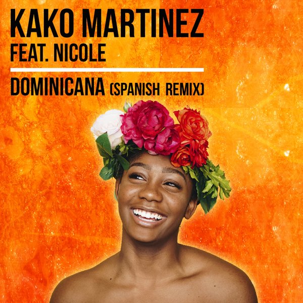 Kako Martinez feat. Nicole - Dominicana / On Work