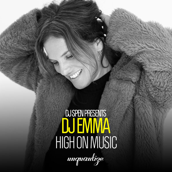 DJ Emma - High on Music / Unquantize