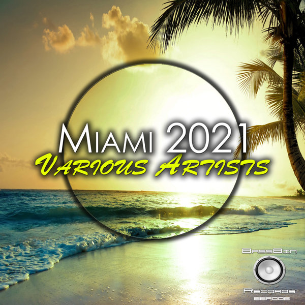 VA - Miami 2021 / BassBin Records