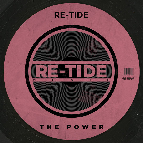 Re-Tide - The Power / Re-Tide Music