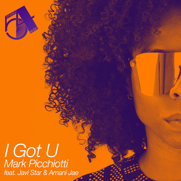 Mark Picchiotti, Amani Jae, Javi Star - I Got You [Remixes - Feat. Norman Doray] / Studio 54 Music