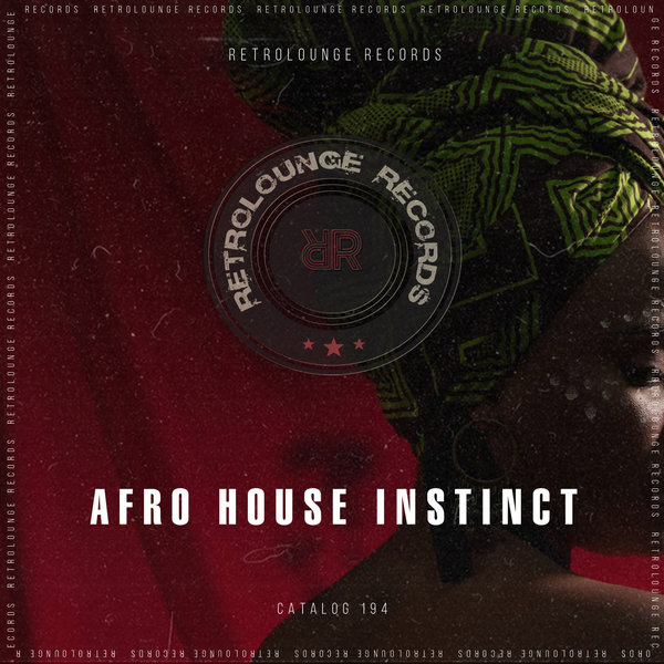 VA - Afro House Instinct / Retrolounge Records