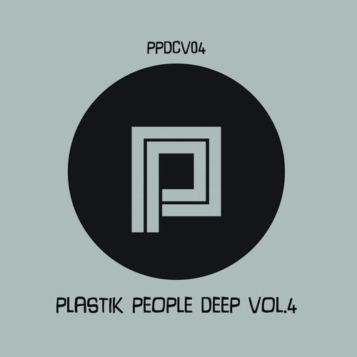 VA - Plastik People Deep, Vol. 4 / Plastik People Digital