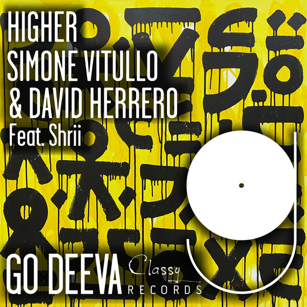 Simone Vitullo & David Herrero ft SHRII - Higher / Go Deeva Records