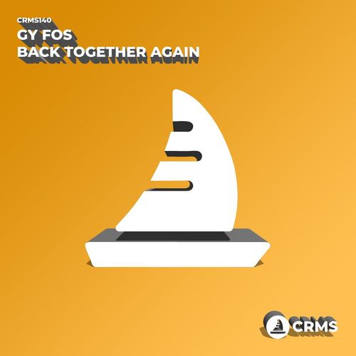 Gy Fos - Back Together Again / CRMS Records