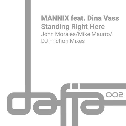 Mannix & Dina Vass - Standing Right Here / Dafia Records