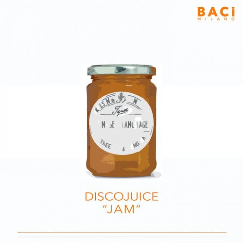 Discojuice - Jam (Alternative Funk Mix) / Baci Milano