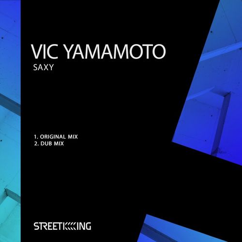 Vic Yamamoto - Saxy / Street King