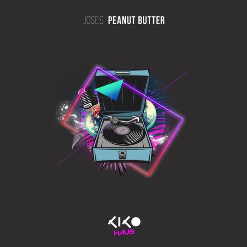 Joses - Peanut Butter / Kiko Records