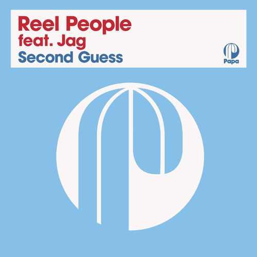 Reel People ft Jag - Second Guess (2021 Remastered Edition) / Papa Records