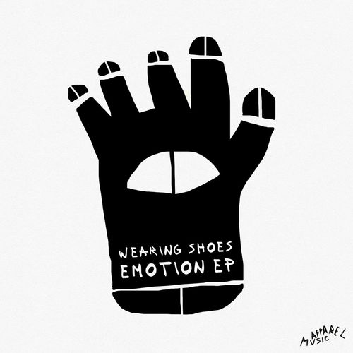 Wearing Shoes - Emotion EP / Apparel Music