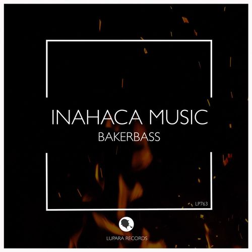 Bakerbass - Inahaca Music / Lupara Records