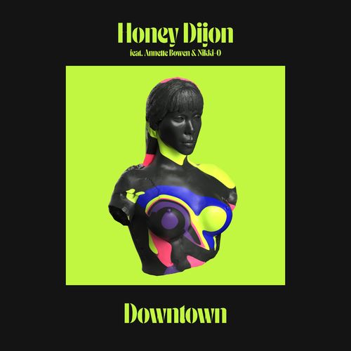 Honey Dijon - Downtown (feat. Annette Bowen & Nikki-O) / Classic Music Company
