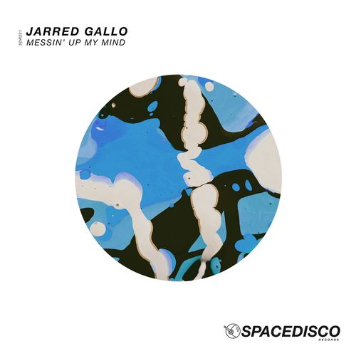 Jarred Gallo - Messin' up My Mind / Spacedisco Records