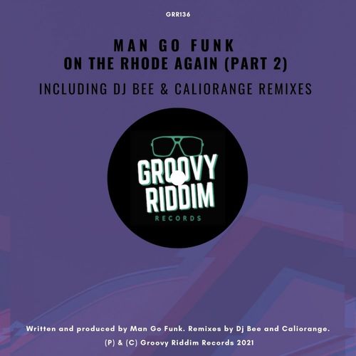 Man Go Funk - On The Rhode Again, Pt. 2 / Groovy Riddim Records