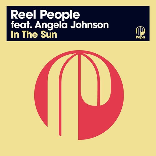 Reel People ft Angela Johnson - In The Sun (2021 Remastered Edition) / Papa Records