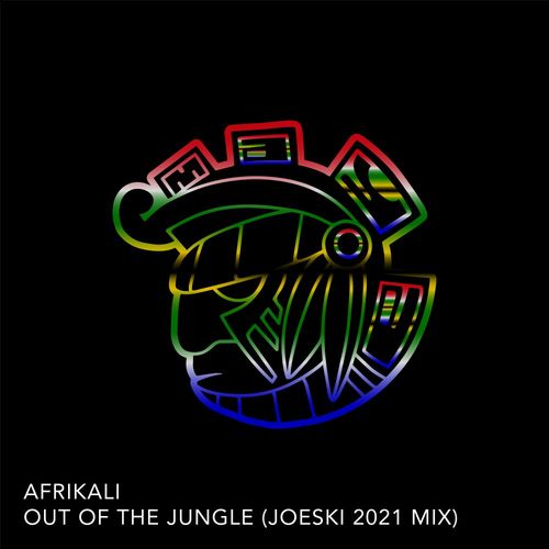 Afrikali - OUT OF THE JUNGLE 2021 / Maya Recordings