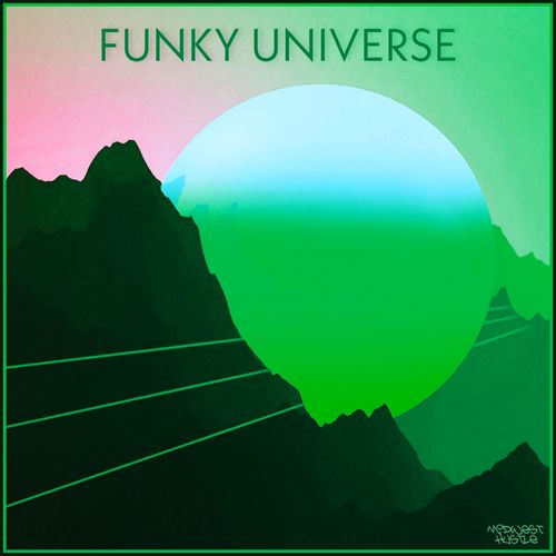 VA - Funky Universe / Midwest Hustle Music